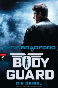 Bodyguard - Die Geisel, Taschenbuch in vier Bänden. 480 Seiten Verlag: cbj, Preis 9,99 Uhr