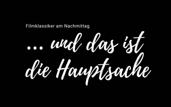 Filmklassiker am Nachmittag