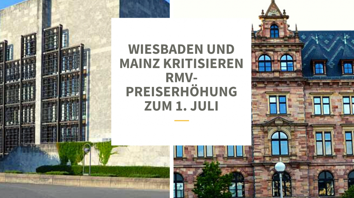 Wiesbaden und Mainz kritisieren RMV-Preiserhöhung zum 1. Juli