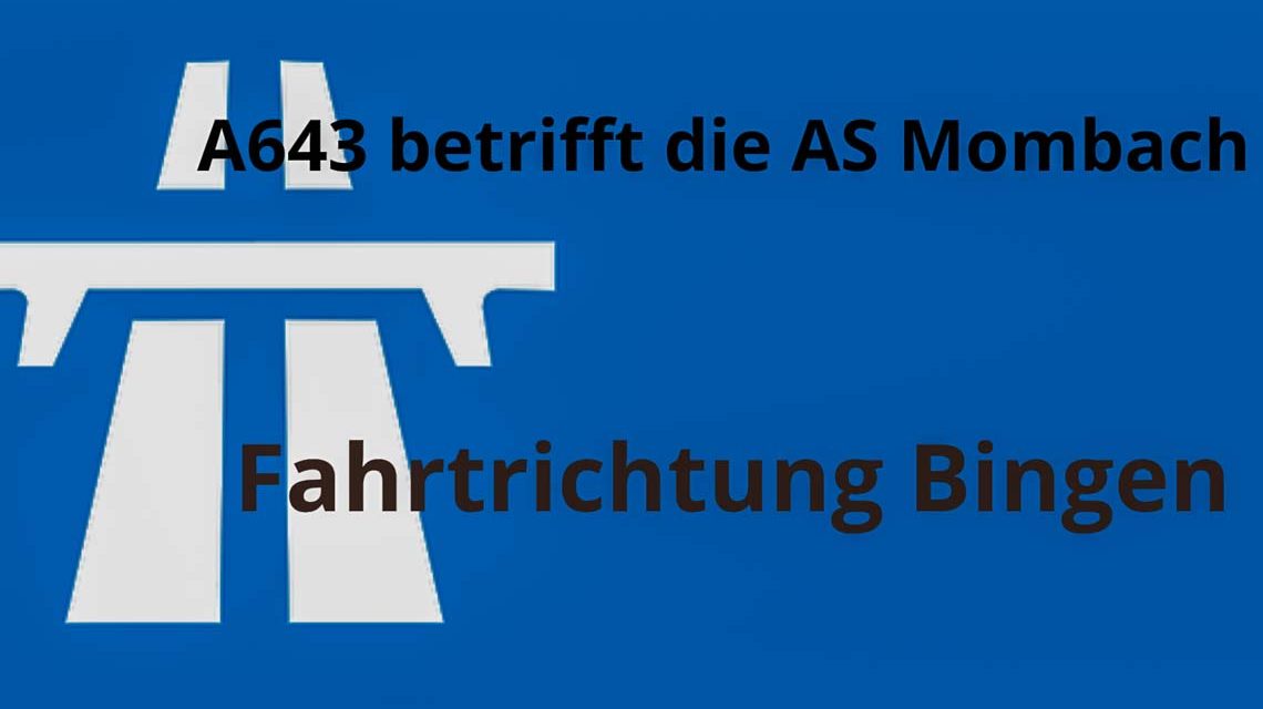 A643 AS Mombach, Autobahnschild ©2022 Pixabay
