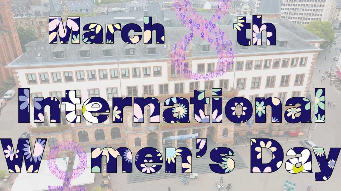 Weltfrauentag in Wiesbaden, Rathaus und den passenden Schriftzug