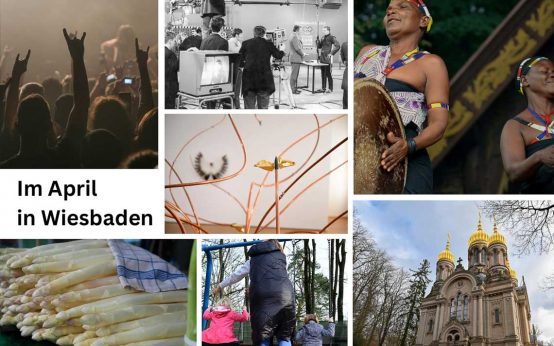 Veranstaltungen im April in Wiesbaden
