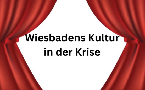 Wiesbadens Kultur in der Krise, der Kulturbeirat bringt Lösungen ein.