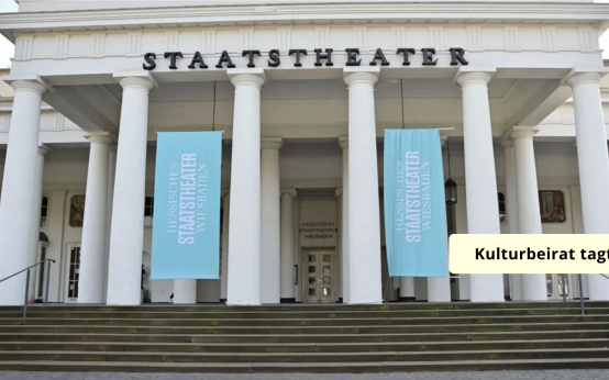 Der Kulturbeirat tagt, ein Thema auf der Agenda, das Hessische Staatstheater