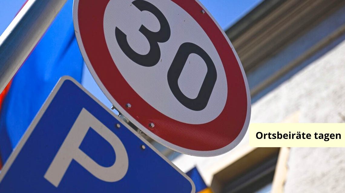 Ortsbeiräte tagen, Tempo 30
