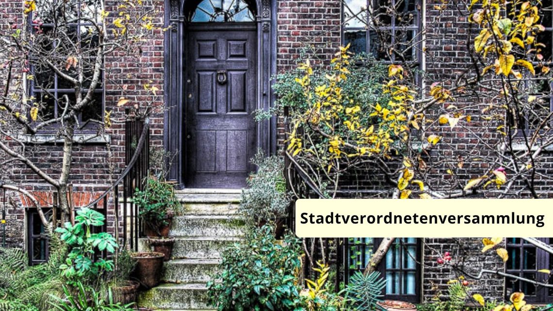 Stadtverordnetenversammlung tagt diese Woche, Thema unter anderem Leerstadt.