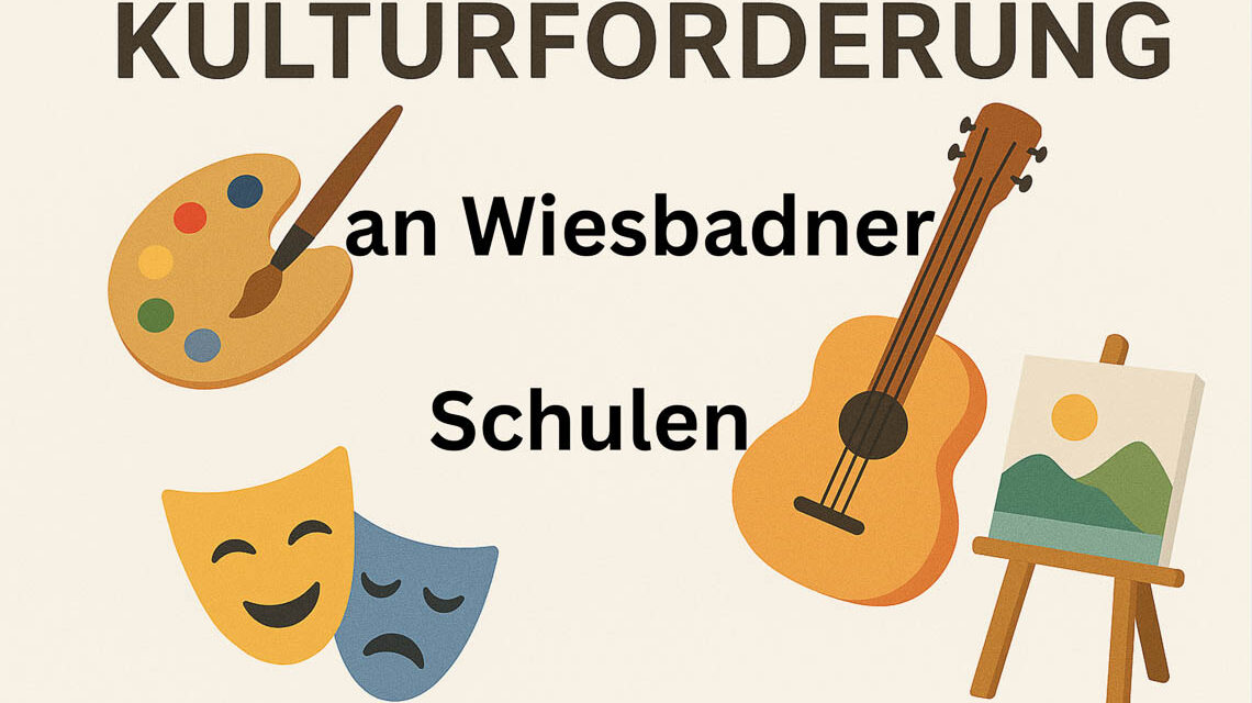 Kulturförderung an Wiesbadener Schulen, jetzt bewerben.